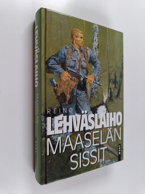 Reino Lehväslaiho : Maaselän sissit