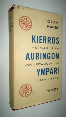 Olavi (toim.) Kares : Kierros auringon ympäri : päiväkirj...
