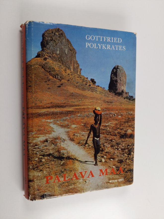 Gottfried Polykrates : Palava maa : elämyksiä ja havainto...