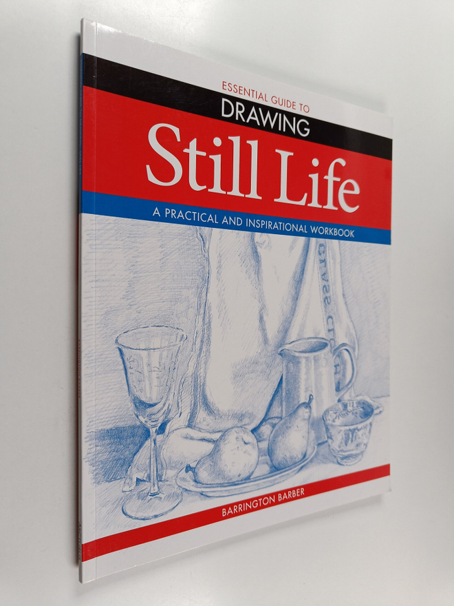 Barrington Barber : Still life : a practical and inspirat...