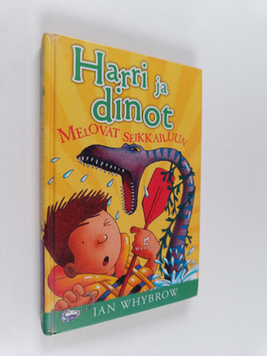 Ian Whybrow : Harri ja dinot melovat seikkailuun