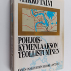 Veikko Talvi : Pohjois-Kymenlaakson teollistuminen : Kymi... - pikkukuva 1