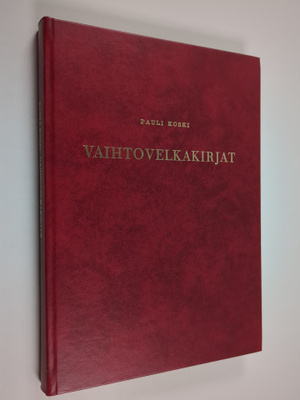 Pauli Koski : Vaihtovelkakirjat (convertible bonds) : osa...