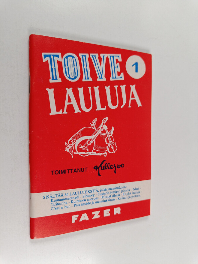 Toivelauluja 1 : Kokoelma suosittujen laulujen ja iskelmi...