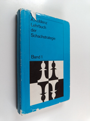 Alexander Kotow : Lehrbuch der Schachstrategie 1