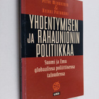 Heikki Patomäki : Yhdentymisen ja rahaunionin politiikkaa... - pikkukuva 1