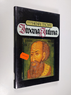 Henri Troyat : Iivana Julma