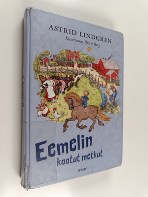 Astrid Lindgren : Eemelin kootut metkut : Vaahteramäen Ee...