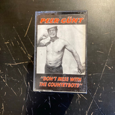Peer Günt - Don't Mess With The Countryboys C-kasetti