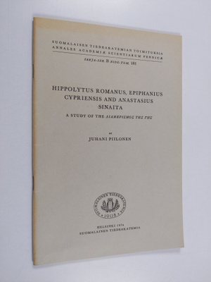 Juhani Piilonen : Hippolytus Romanus, Epiphanius Cypriens...