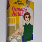 Celia Laurence : Lumottu hetki - pikkukuva 1