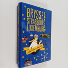 Helena Petäistö : Bryssel, Strasbourg, Luxemburg - pikkukuva 1