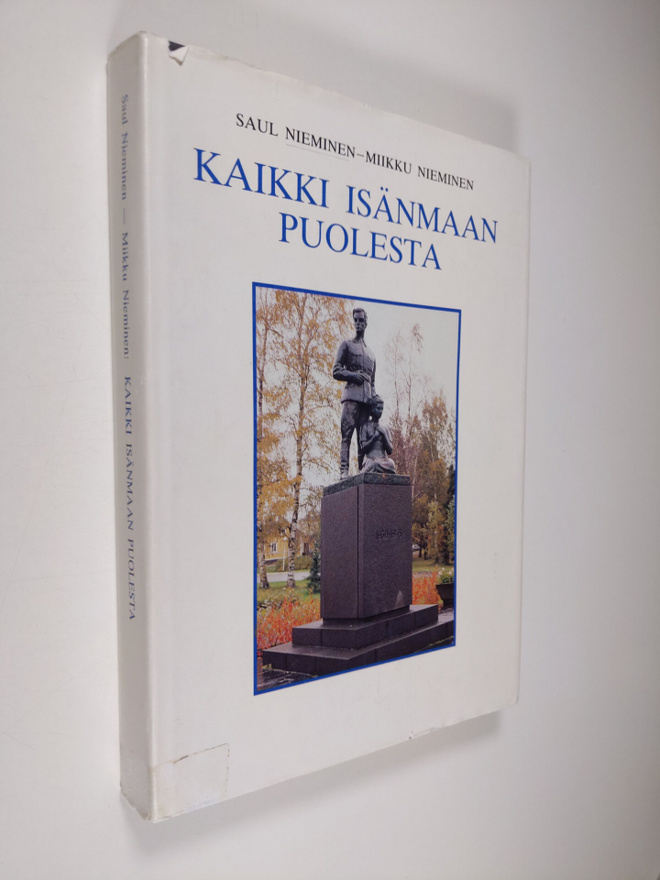 Saul Nieminen ym. : Kaikki isänmaan puolesta
