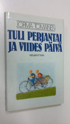 Jorma Toiviainen : Tuli perjantai ja viides päivä