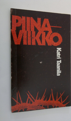 Katri Taanila : Piinaviikko