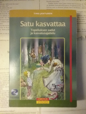 Timo Jantunen - Satu kasvattaa (nid.)