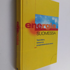 Energia Suomessa : tekniikka, talous ja ympäristövaikutukset - pikkukuva 1