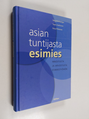 Vesa Ristikangas : Asiantuntijasta esimies : innostusta j...