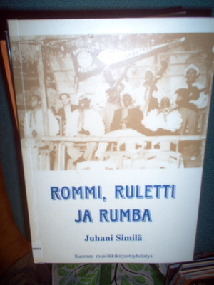 Juhani Similä : Rommi, ruletti ja rumba ( 1 p. 1998 ) Sis.pk