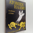 P. C. W. ym. (toim.) Davies : Atomien haamu : kvanttifysi... - pikkukuva 1
