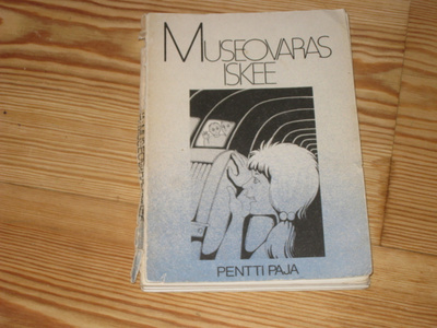 Paja, Pentti: Museovaras iskee 1.p nid v. 1980