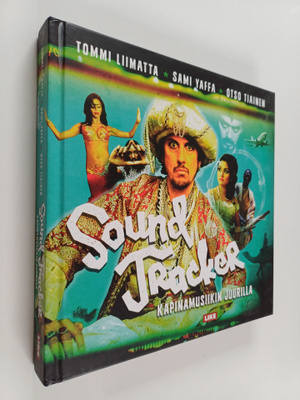 Tommi Liimatta : Sound Tracker : kapinamusiikin juurilla