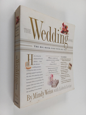 Mindy Weiss ym. : The Wedding Book - The Big Book for You...