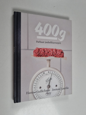 Hanna Gullichsen : 400 g : parhaat jauhelihareseptit