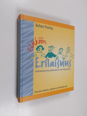 Barbara Prashnig : Eläköön erilaisuus : oppimisen vallank...