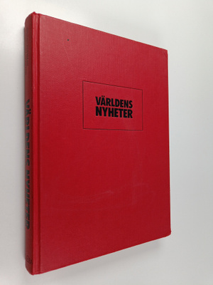 Världens nyheter : Världshistoria i modern tidningsform f...