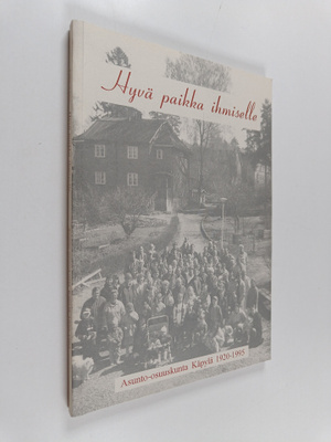 Tapio Vainio : Hyvä paikka ihmiselle : asunto-osuuskunta ...