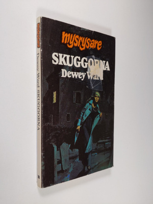 Dewey Ward : Skuggorna