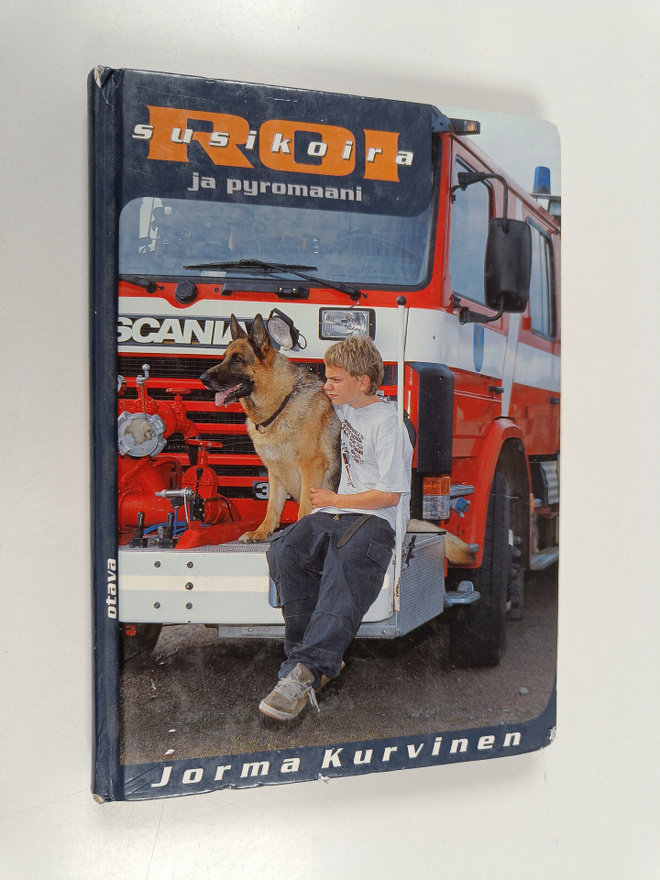 Jorma Kurvinen : Susikoira Roi ja pyromaani