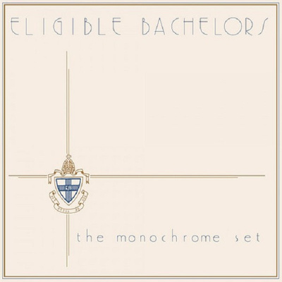 MONOCHROME SET - ELIGIBLE BACHELORS