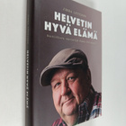 Mikko Kivinen : Helvetin hyvä elämä : henkilökuva näyttel... - pikkukuva 1