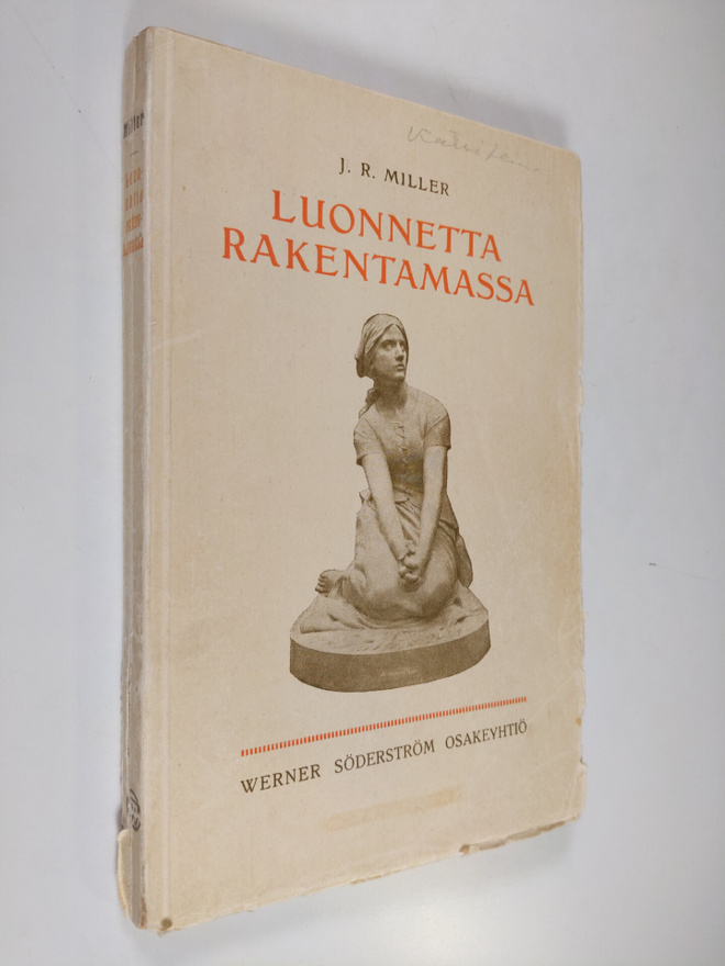 J. R. Miller : Luonnetta rakentamassa