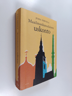 Juha Sihvola : Maailmankansalaisen uskonto