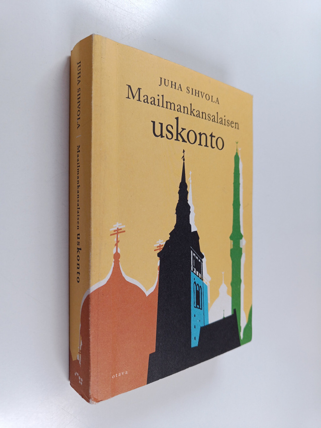 Juha Sihvola : Maailmankansalaisen uskonto