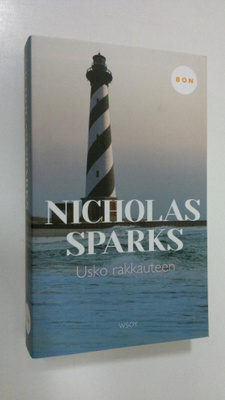 Nicholas Sparks : Usko rakkauteen