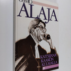Osmo Alaja : Kaitsijana kaakonkulmalla - pikkukuva 1