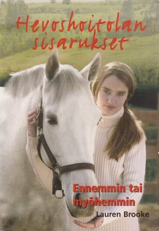 Lauren Brooke: Ennemmin tai myöhemmin