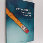 Mira Talala : Psyykkisesti oireileva oppilas - pikkukuva 1