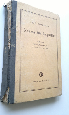 B. H. Päivänsalo : Raamattua lapsille : kansakouluja varten