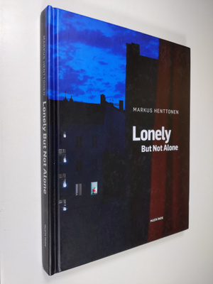 Markus Henttonen : Lonely but not alone