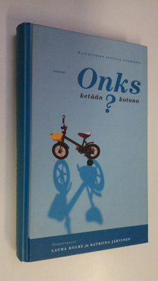 Laura ym. (toim.) Kolbe : Onks ketään kotona : kasvatukse...