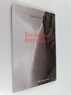 Tarja Rannisto : Luonnon estetiikka