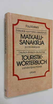 Paul Kostera : Saksalais-suomalais-saksalainen matkailusa...