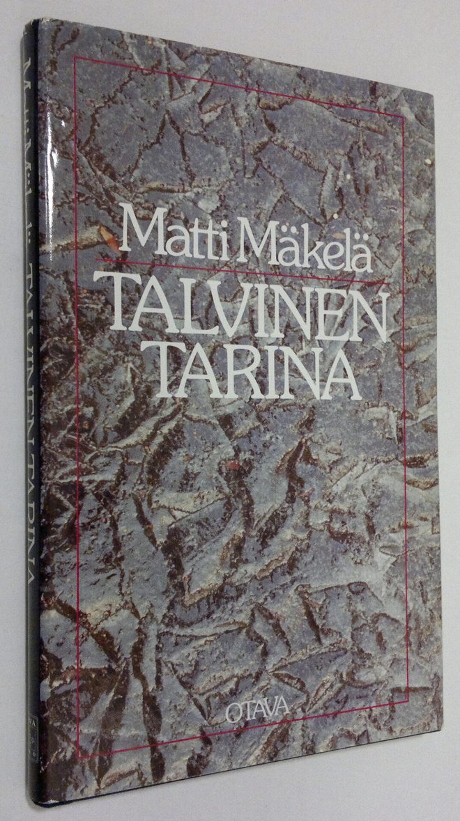 Matti Mäkelä : Talvinen tarina ja muita kirjoituksia