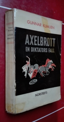 Gunnar Kumlien: Axelbrott (Mussolinis fall)