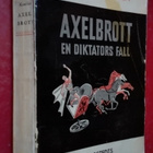 Gunnar Kumlien: Axelbrott (Mussolinis fall) - pikkukuva 1